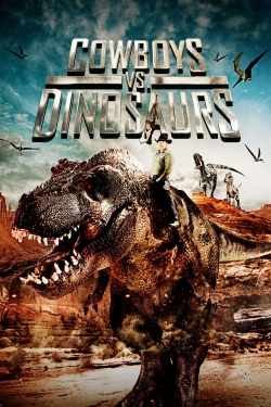 Cowboys vs. Dinosaurs free movies
