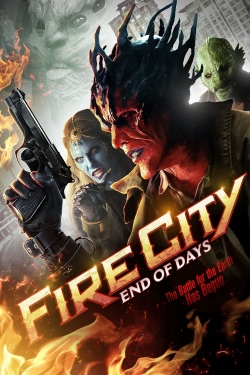 Fire City: End of Days free movies