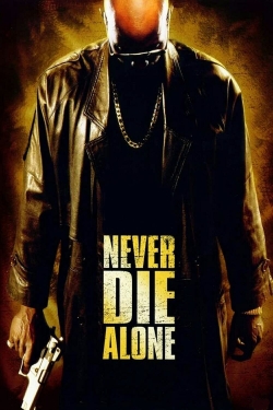 Never Die Alone free movies