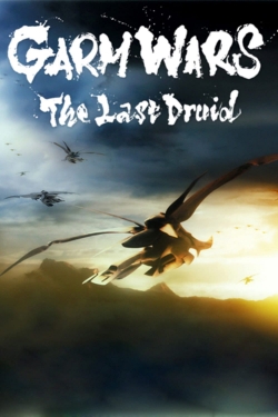 Garm Wars: The Last Druid free movies