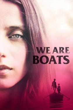 We Are Boats free movies