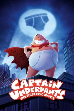 Captain Underpants: The First Epic Movie free movies
