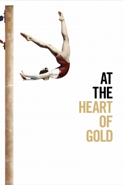 At the Heart of Gold: Inside the USA Gymnastics Scandal free movies