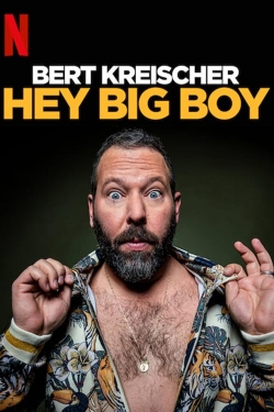 Bert Kreischer: Hey Big Boy free movies