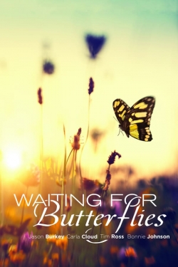 Waiting for Butterflies free movies
