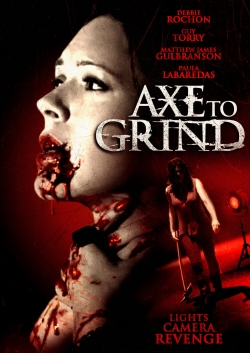 Axe to Grind free movies