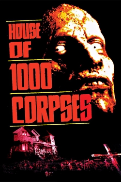 House of 1000 Corpses free movies