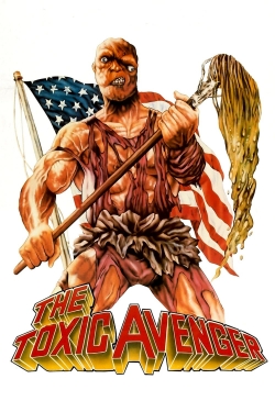 The Toxic Avenger free movies