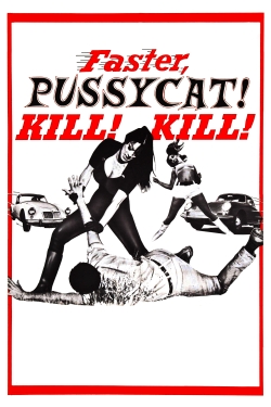 Faster, Pussycat! Kill! Kill! free movies