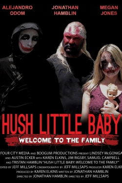 Hush Little Baby Welcome To The Family free movies