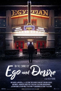 On the Corner of Ego and Desire free movies