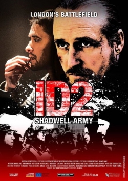 ID2: Shadwell Army free movies