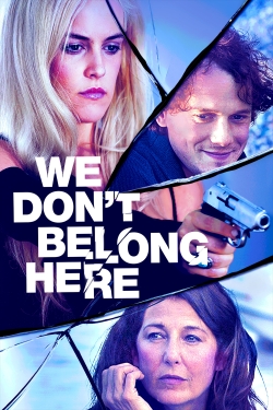 We Don't Belong Here free movies