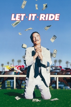 Let It Ride free movies