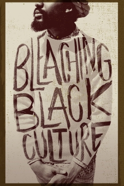 Bleaching Black Culture free movies