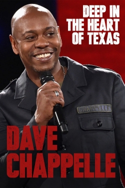 Dave Chappelle: Deep in the Heart of Texas free movies