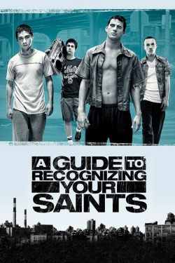 A Guide to Recognizing Your Saints free movies