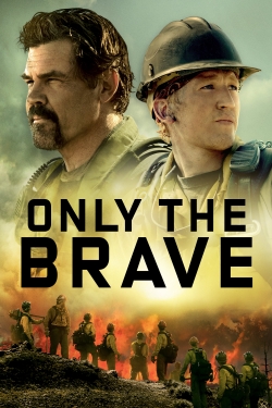 Only the Brave free movies