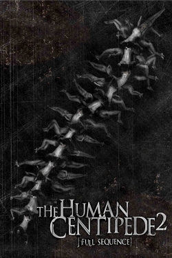 The Human Centipede 2 (Full Sequence) free movies