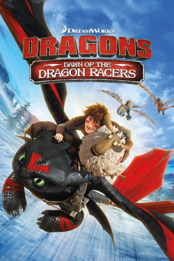 Dragons: Dawn Of The Dragon Racers free movies