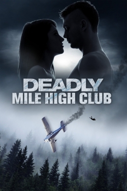 Deadly Mile High Club free movies
