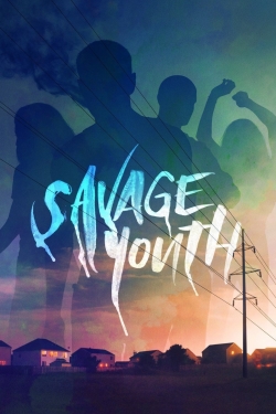 Savage Youth free movies
