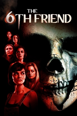 The 6th Friend free movies