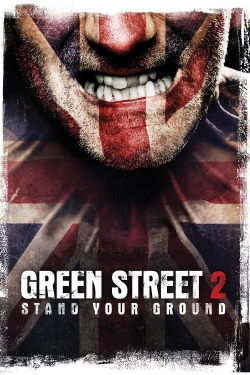 Green Street Hooligans 2 free movies