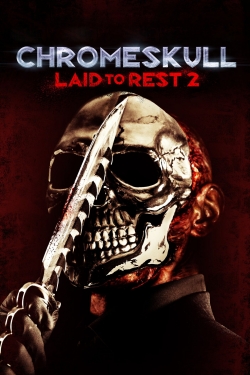 ChromeSkull: Laid to Rest 2 free movies