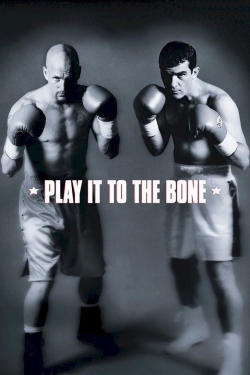 Play It to the Bone free movies