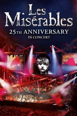 Les Misérables in Concert - The 25th Anniversary free movies