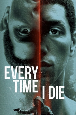 Every Time I Die free movies