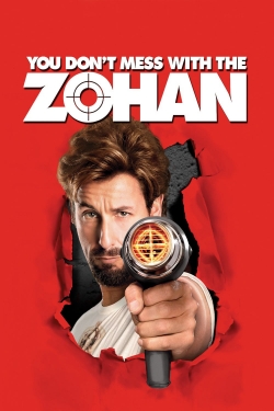 You Don't Mess with the Zohan free movies