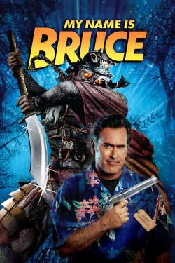 My Name Is Bruce free movies