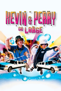 Kevin & Perry Go Large free movies
