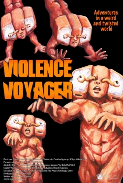 Violence Voyager free movies