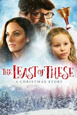 The Least of These- A Christmas Story free movies