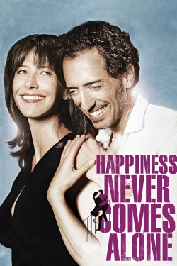 Happiness Never Comes Alone free movies