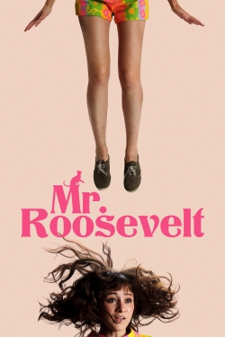Mr. Roosevelt free movies