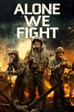 Alone We Fight free movies