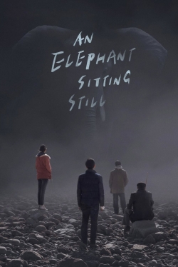 An Elephant Sitting Still free movies