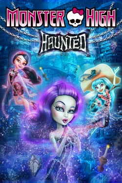 Monster High: Haunted free movies
