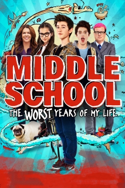 Middle School: The Worst Years of My Life free movies