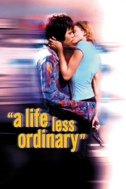 A Life Less Ordinary free movies