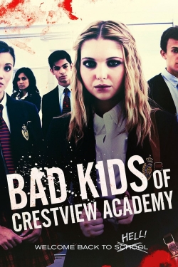 Bad Kids of Crestview Academy free movies