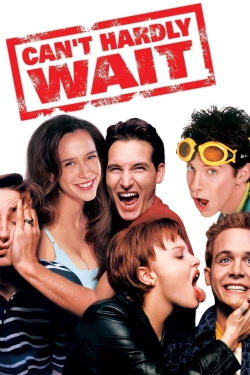 Can't Hardly Wait free movies