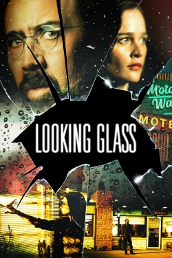 Looking Glass free movies