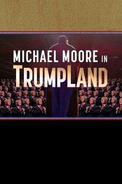 Michael Moore in TrumpLand free movies