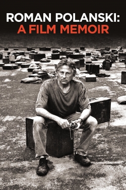 Roman Polanski: A Film Memoir free movies