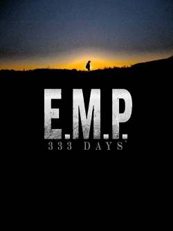 E.M.P. 333 Days free movies